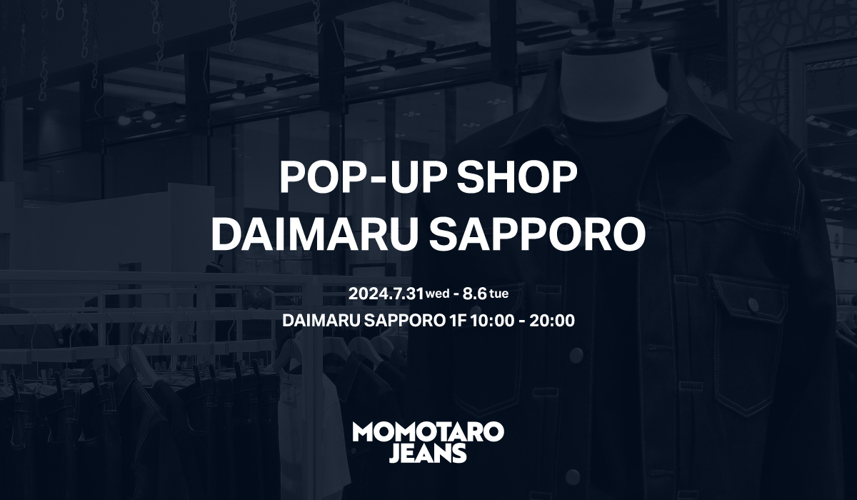 MOMOTARO JEANS 札幌大丸ポップアップの写真